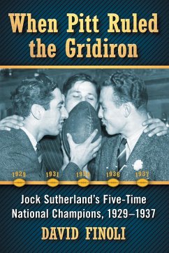 When Pitt Ruled the Gridiron - Finoli, David