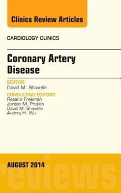 Coronary Artery Disease, an Issue of Cardiology Clinics - Shavelle, David M