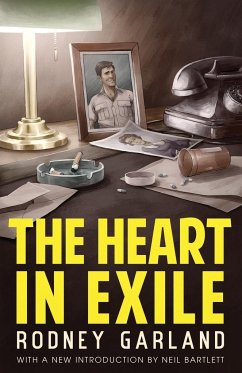 The Heart in Exile - Garland, Rodney; De Hegedus, Adam