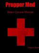 Prepper Med Basic Course Manual - Bild 1