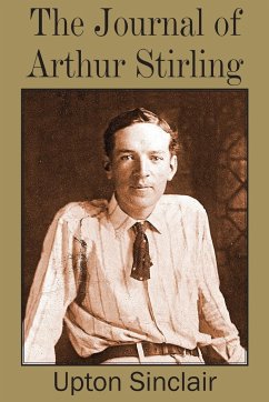 Journal of Arthur Stirling - Sinclair, Upton