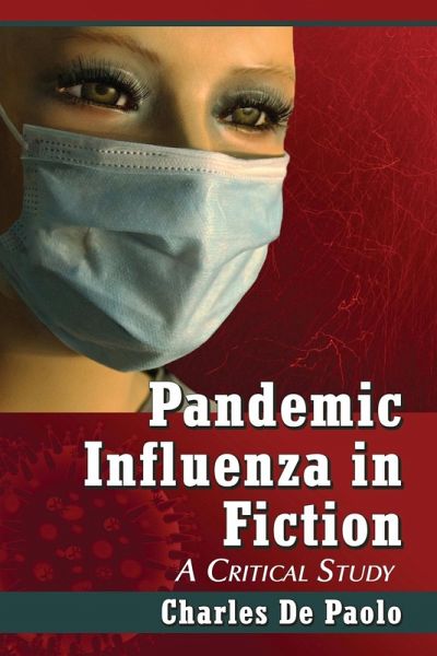 Pandemic Influenza in Fiction Pandemic Influenza in Fiction