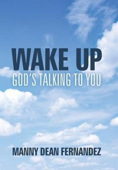 Wake Up-God's Talking to You - Fernandez, Manny Dean