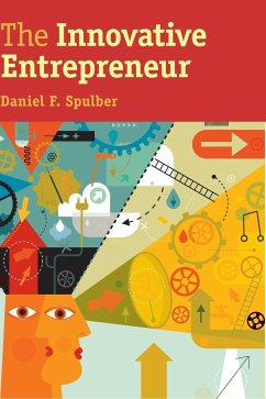 The Innovative Entrepreneur - Spulber, Daniel F.