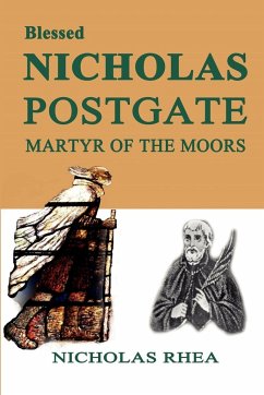 Blessed Nicholas Postgate - Rhea, Nicholas