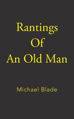 Rantings of an Old Man - Blade, Michael