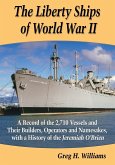 The Liberty Ships of World War II