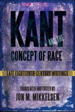 Kant and the Concept of Race: Late Eighteenth-Century Writings