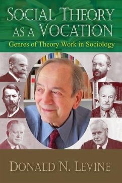 Social Theory as a Vocation - Levine, Donald N