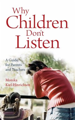 Why Children Don't Listen (eBook, ePUB) - Kiel-Hinrichsen, Monika