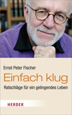 Einfach klug - Fischer, Ernst Peter
