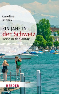 Ein Jahr in der Schweiz - Rzehak, Caroline