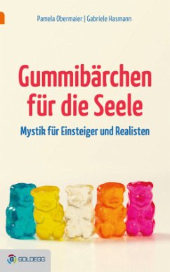 Gummibärchen für die Seele - Obermaier, Pamela;Hasmann, Gabriele