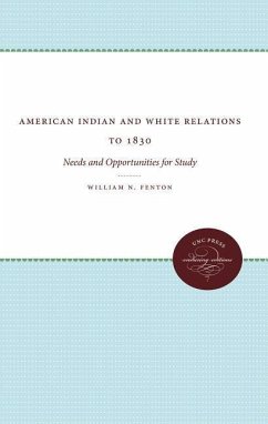 American Indian and White Relations to 1830 - Fenton, William N