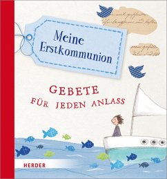 Meine Erstkommunion - Gebete für jeden Anlass - Knop, Julia