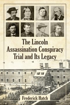 Cover The Lincoln Assassination Conspiracy Trial and Its Legacy