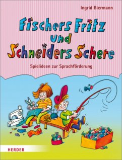 Fischers Fritz und Schneiders Schere - Biermann, Ingrid