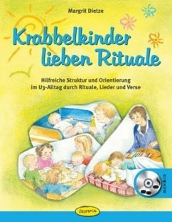 Krabbelkinder lieben Rituale, m. 1 Audio-CD - Dietze, Margrit