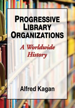 Progressive Library Organizations - Kagan, Alfred