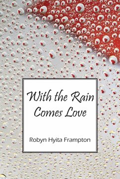 With the Rain Comes Love - Frampton, Robyn Hyita