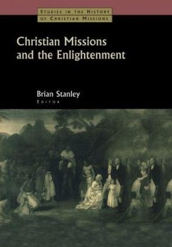 Christian Missions and the Enlightenment - Stanley, Brian