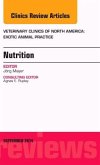 Nutrition, an Issue of Veterinary Clinics of North America: Exotic Animal Practice