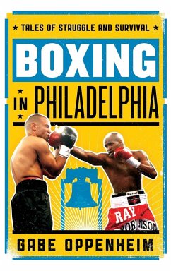 Boxing in Philadelphia - Oppenheim, Gabe