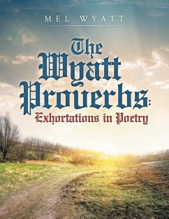 The Wyatt Proverbs - Wyatt, Mel