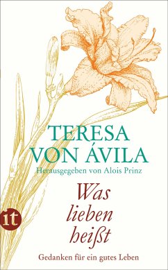 »Was lieben heißt« - Teresa von Ávila