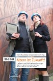 Altern ist Zukunft! Altern ist Zukunft!