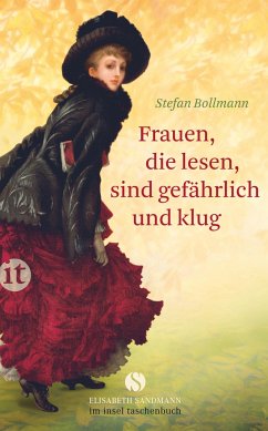 Frauen, die lesen, sind gefährlich und klug - Bollmann, Stefan