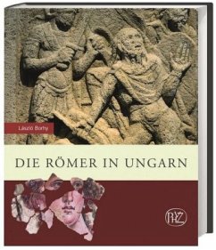 Die Römer in Ungarn - Borhy, László