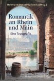 Romantik an Rhein und Main Romantik an Rhein und Main