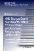 Bioassay Guided Isolation of the 20S Proteasome Inhibitors from Photorhabdus Luminescens