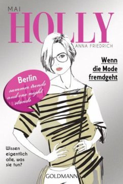 Wenn die Mode fremdgeht / Holly Bd.4 - Friedrich, Anna