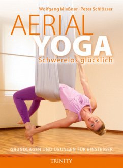 Aerial Yoga - Schlösser, Peter;Mießner, Wolfgang