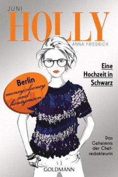 Eine Hochzeit in Schwarz / Holly Bd.5 - Friedrich, Anna