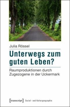 Unterwegs zum guten Leben? - Rössel, Julia