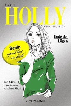 Ende der Lügen / Holly Bd.3 - Friedrich, Anna