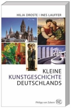 Kleine Kunstgeschichte Deutschlands - Droste, Hilja;Lauffer, Ines