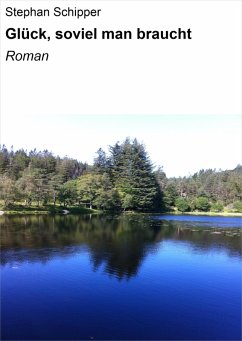 Cover Glück, soviel man braucht (eBook, ePUB)