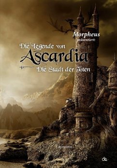 Die Legende von Ascardia (eBook, ePUB) - Morpheus