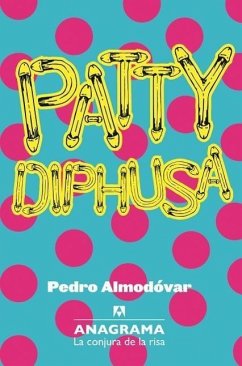 Patty Diphusa - Almodóvar, Pedro