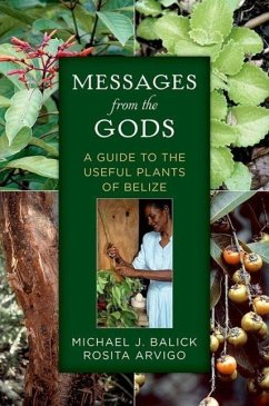 Messages from the Gods - Balick, Michael J; Arvigo, Rosita