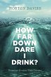 How Far Down Dare I Drink? - Bild 1