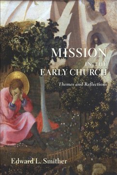 Mission in the Early Church - Smither, Edward L.