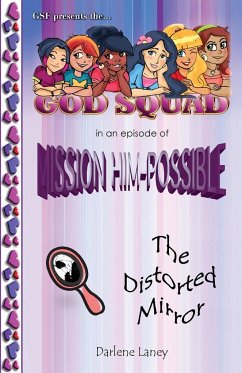 The God Squad in an Episode of Misson Him-Possible the Distorted Mirror - Laney, Darlene