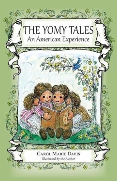 The Yomy Tales, an American Experience - Davis, Carol Marie