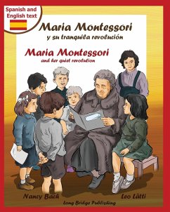 Maria Montessori y Su Tranquila Revolucion - Maria Montessori and Her Quiet Revolution - Bach, Nancy