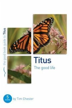 Titus: The Good Life - Chester, Tim
